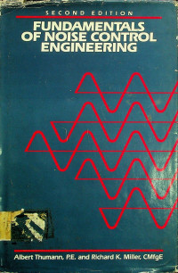 FUNDAMENTALS OF NOISE CONTROL ENGINEERING, SECOND EDITION