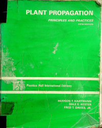 PLANT PROPAGATION: PRINCIPLES AND PRACTICES, FIFTH EDITION