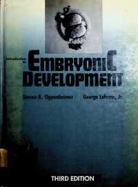 Introduction to EMBRYONIC DEVELOPMENT, THIRD EDITION
