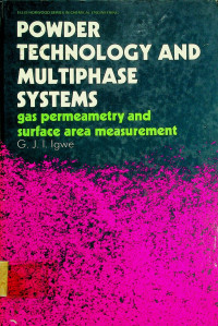 POWDER TECHNOLOGY AND MULTIPHASE SYSTEMS, gas permeametry and surface area measurement