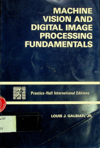 MACHINE VISION AND DIGITAL IMAGE PROCESSING FUNDAMENTALS