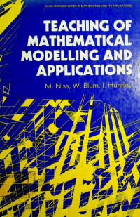 TEACHING OF MATHEMATICAL MODELLING AND APPLICATIONS