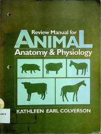 Review Manual for ANIMAL Anatomy & Physiology