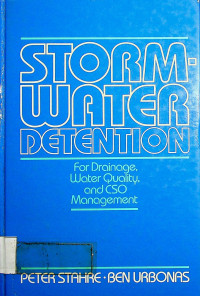 STROMWATER DETENTION : For Drainage, Water Quality and CSO Management