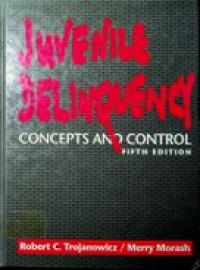 JUVENILE DELINQUENCY COncepts and Control , FIFTH EDITION