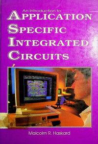 An Introduction to APPLICATION SPECIFIC INTEGRATED CIRCUITS