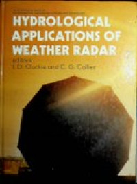 HYDROLOGICAL APPLICATIONS OF WEATHER RADAR