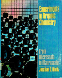 Experiments in Organic Chemistry: From Microscale to Macroscale