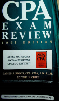 CPA EXAM REVIEW, 1991 EDITION