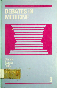 DEBATES IN MEDICINE, Volume 3