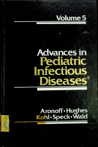 Advances in Pediatric Infectious Diseases, Volume 5