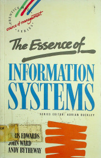 The Essence of INFORMATION SYSTEMS