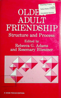 OLDER ADULT FRIENDSHIP : Structure and Process