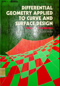 ELLIS HORWOOD PUBHLISER, DIFFERENTIAL GEOMETRY APPLIED TO CURVE AND SURFACE DESIGN, Volume 1: Foundations