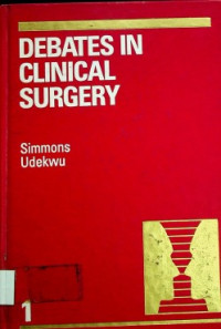 DEBATES IN CLINICAL SURGERY , Volume 1