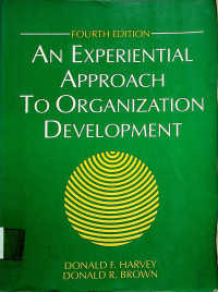 AN EXPERIENTIAL APPROACH TO ORGANIZATION DEVELOPMENT, FOURTH EDITION