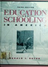 EDUCATION AND SCHOOLING IN AMERICA, Third Edition