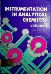 INSTRUMENTATION IN ANALYTICAL CHEMISTRY, volume 1