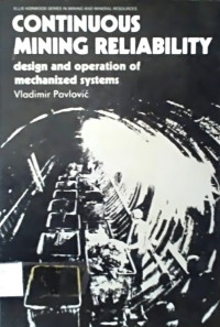 CONTINUOUS MINING RELIABILITY; design and operation of mechanized systems