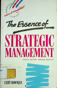 The Essence of STRATEGIC MANAGEMENT