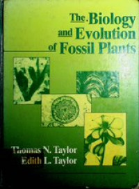 The Biology and Evolution of Fossil Plants