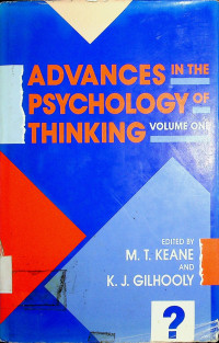 ADVANCES IN THE PSYCHOLOGY OF THINKING, VOLUME ONE