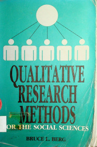 QUALITATIVE RESEARCH METHODS FOR THE SOCIAL SCIENCES