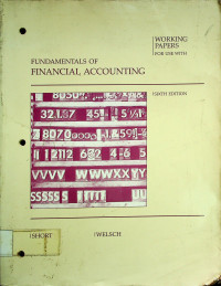 FUNDAMENTALS OF FINANCIAL ACCOUNTING SIXTH EDITION; WORKING PAPERS for use with