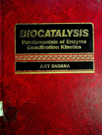 BIOCATALYSIS; Fundamentals of Enzyme Deactivation Kinetics