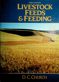 LIVESTOCK FEEDS & FEEDING, THIRD EDITION