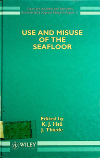 USE AND MISUSE OF THE SEAFLOOR