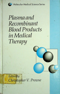 Plasma and Recombinant Blood Products in Medical Therapy