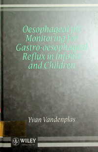 Oesophageal pH Monitoring for Gastro-oesphageal Reflux in Infants and Children