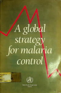 A global strategy for malaria control