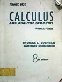 CALCULUS AND ANALYTIC GEOMETRY 8TH EDITION
