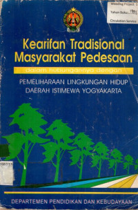 KEARIFAN TRADISIONAL MASYARAKAT PEDESAAN: PEMELIHARAAN LINGKUNGAN HIDUP DAERAH ISTIMEWA YOGYAKARTA