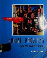 SOCIAL PROBLEMS and the quality of life, Fifth Edition