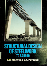 STRUCTURAL DESIGN OF STEELWORK TO BS 5950