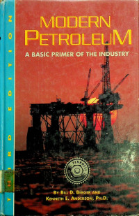 MODERN PETROLEUM : A BASIC PRIMER OF THE INDUSTRY