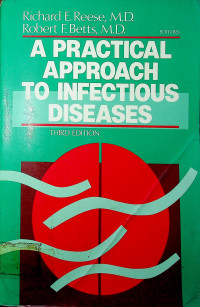 A PRACTICAL APPROACH TO INFECTIOUS DISEASES, THIRD EDITION