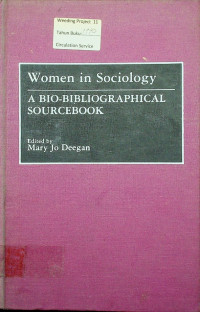 Women in Sociology: A BIO-BIBLIOGRAPHICAL SOURCEBOOK