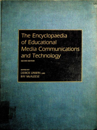 The Encyclopaedia of Educational Media Communications and Technology, Second Edition