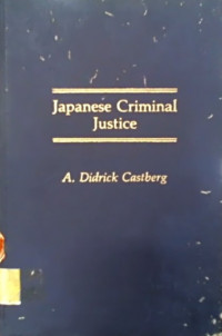 Japanese Criminal Justice