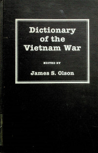 Dictionary of the Vietnam War