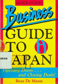 Business GUIDE TO JAPAN: Opening Doors… and Closing Deals!