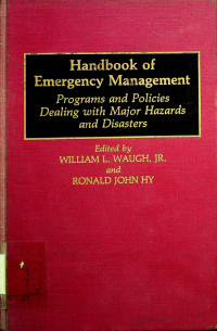 Handbook of Emergency Management: Programs and Policies Dealing with Major Hazards and Disasters