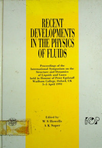 RECENT DEVELOPMENTS IN THE PHTYSICS OF FLUIDS