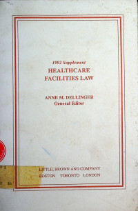 HEALTHCARE FACILITIES LAW