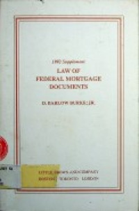 1992 Supplement LAW OF FEDERAL MORTGAGE DOCUMENTS