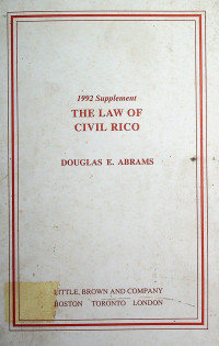 THE LAW OF CIVIL RICO, 1992 Supplement